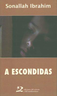 A ESCONDIDAS | 9788496327993 | IBRAHIM, SONALLAH | Galatea Llibres | Librería online de Reus, Tarragona | Comprar libros en catalán y castellano online