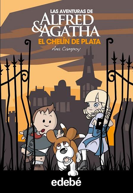 LAS AVENTURAS DE ALFRED & AGATHA. EL CHELÍN DE PLATA | 9788468303048 | CAMPOY, ANA | Galatea Llibres | Llibreria online de Reus, Tarragona | Comprar llibres en català i castellà online