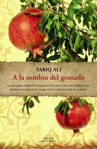 A LA SOMBRA DEL GRANADO | 9788420653174 | ALI, TARIQ | Galatea Llibres | Librería online de Reus, Tarragona | Comprar libros en catalán y castellano online