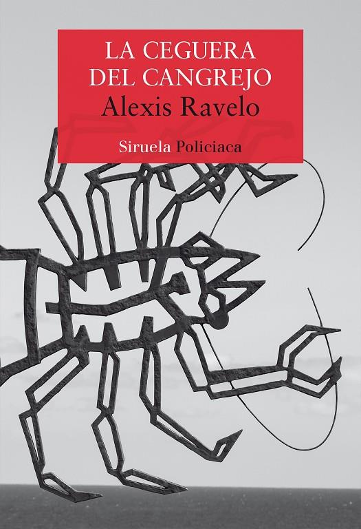 LA CEGUERA DEL CANGREJO | 9788417860103 | RAVELO, ALEXIS | Galatea Llibres | Llibreria online de Reus, Tarragona | Comprar llibres en català i castellà online