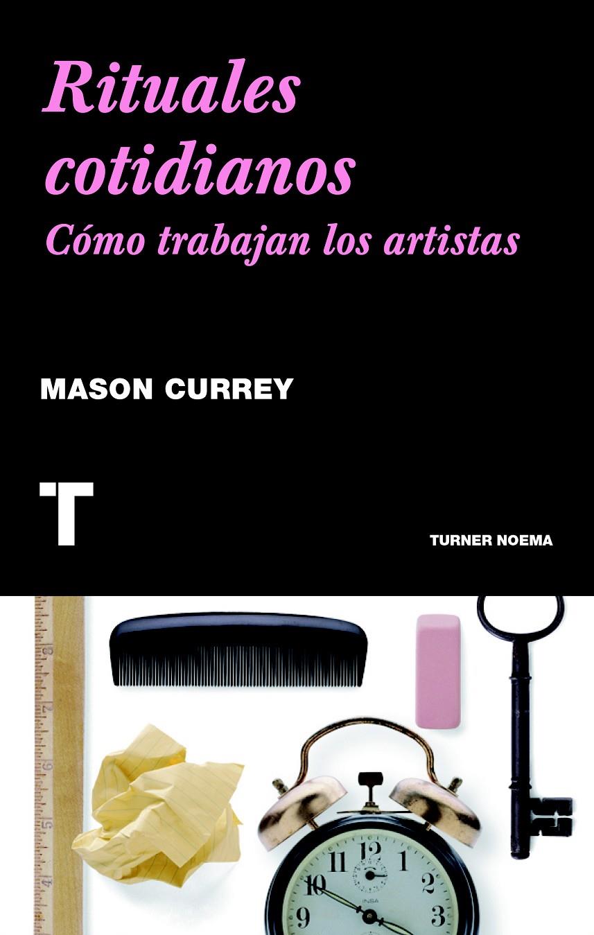 RITUALES COTIDIANOS | 9788415832225 | CURREY, MASON | Galatea Llibres | Librería online de Reus, Tarragona | Comprar libros en catalán y castellano online