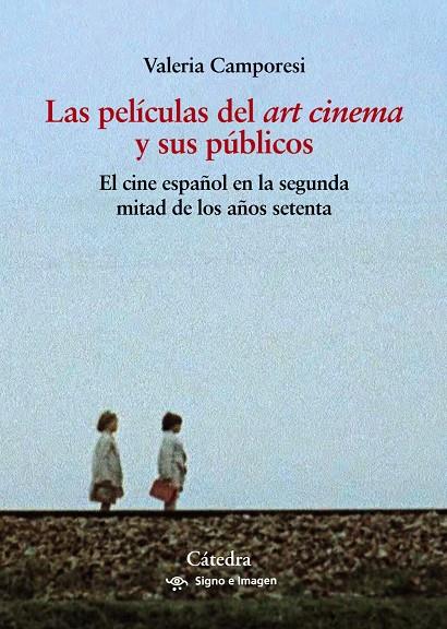 LAS PELÍCULAS DEL "ART CINEMA" Y SUS PÚBLICOS | 9788437646718 | CAMPORESI, VALERIA | Galatea Llibres | Librería online de Reus, Tarragona | Comprar libros en catalán y castellano online
