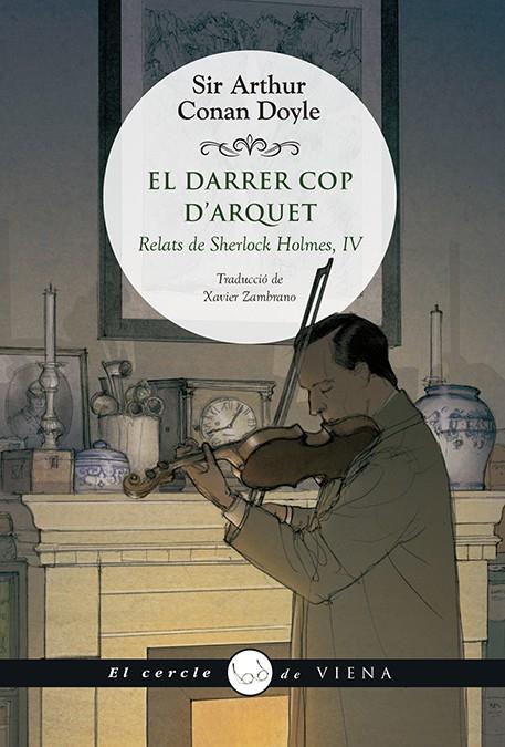 EL DARRER COP D'ARQUET | 9788417998653 | CONNAN DOYLE, ARTHUR | Galatea Llibres | Librería online de Reus, Tarragona | Comprar libros en catalán y castellano online