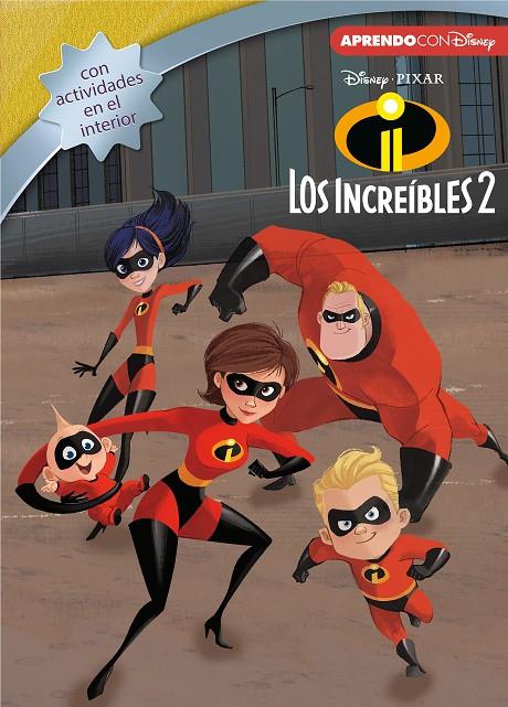 LOS INCREÍBLES 2 (LEO, JUEGO Y APRENDO CON DISNEY) | 9788416931729 | Galatea Llibres | Librería online de Reus, Tarragona | Comprar libros en catalán y castellano online