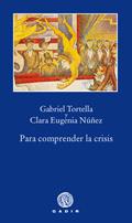 PARA COMPRENDER LA CRISIS | 9788496974418 | TORTELLA, GABRIEL | Galatea Llibres | Llibreria online de Reus, Tarragona | Comprar llibres en català i castellà online