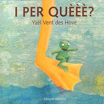 I PER QUEEE? | 9788426134653 | VENT DES HOVE, YAEL | Galatea Llibres | Librería online de Reus, Tarragona | Comprar libros en catalán y castellano online