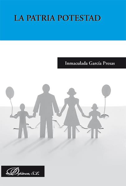 LA PATRIA POTESTAD | 9788490316047 | GARCÍA PRESAS, INMACULADA | Galatea Llibres | Librería online de Reus, Tarragona | Comprar libros en catalán y castellano online