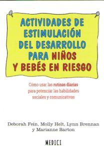 ACTIVIDADES DE ESTIMULACION DEL DESARROLLO PARA NIÑOS Y BEBES EN RIESGO | 9788497991636 | FEIN, DEBORAH | Galatea Llibres | Librería online de Reus, Tarragona | Comprar libros en catalán y castellano online