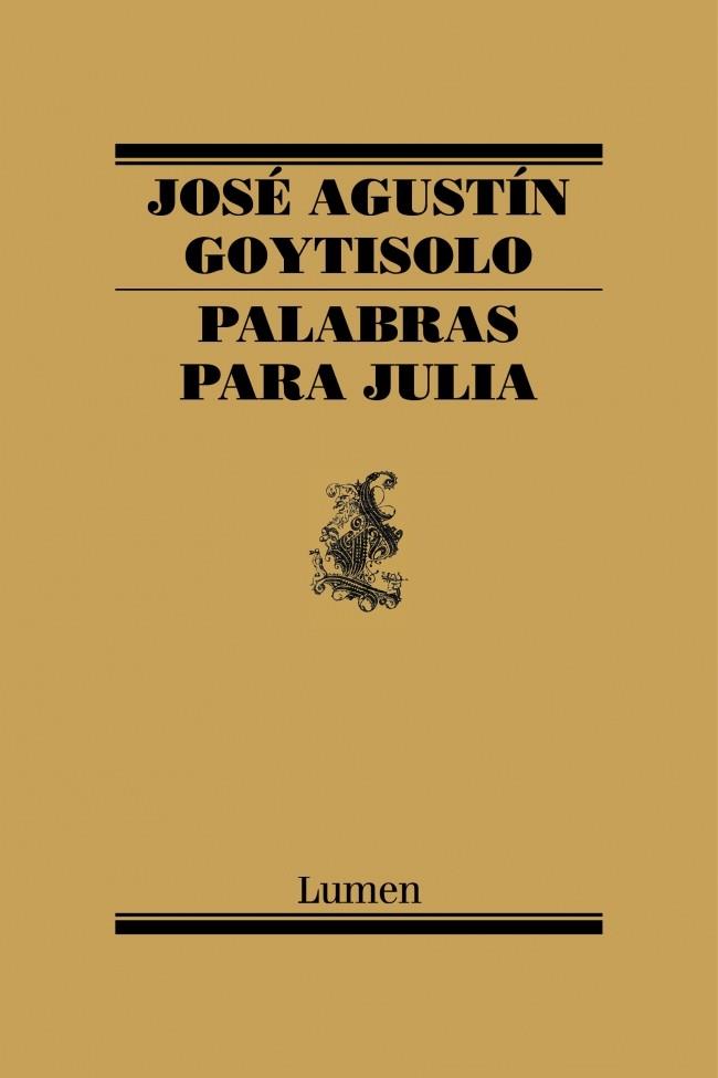 PALABRAS PARA JULIA | 9788426427649 | GOYTISOLO, JOSÉ AGUSTÍN | Galatea Llibres | Llibreria online de Reus, Tarragona | Comprar llibres en català i castellà online