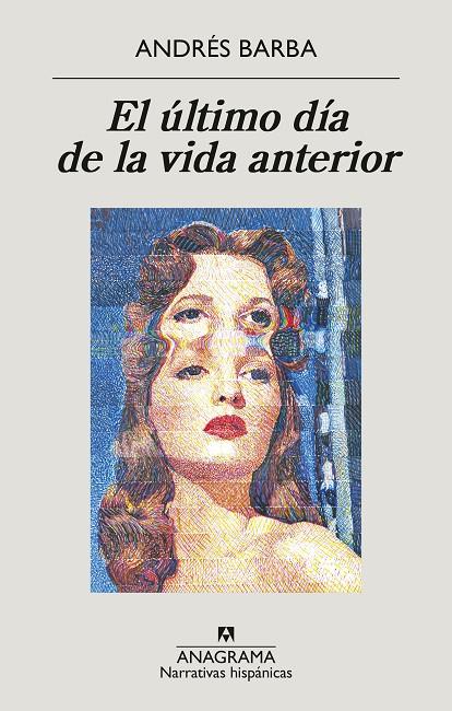 EL ÚLTIMO DÍA DE LA VIDA ANTERIOR | 9788433901774 | BARBA, ANDRÉS | Galatea Llibres | Librería online de Reus, Tarragona | Comprar libros en catalán y castellano online