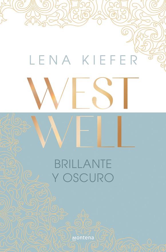 BRILLANTE Y OSCURO (WESTWELL 2) | 9788419746900 | KIEFER, LENA | Galatea Llibres | Llibreria online de Reus, Tarragona | Comprar llibres en català i castellà online