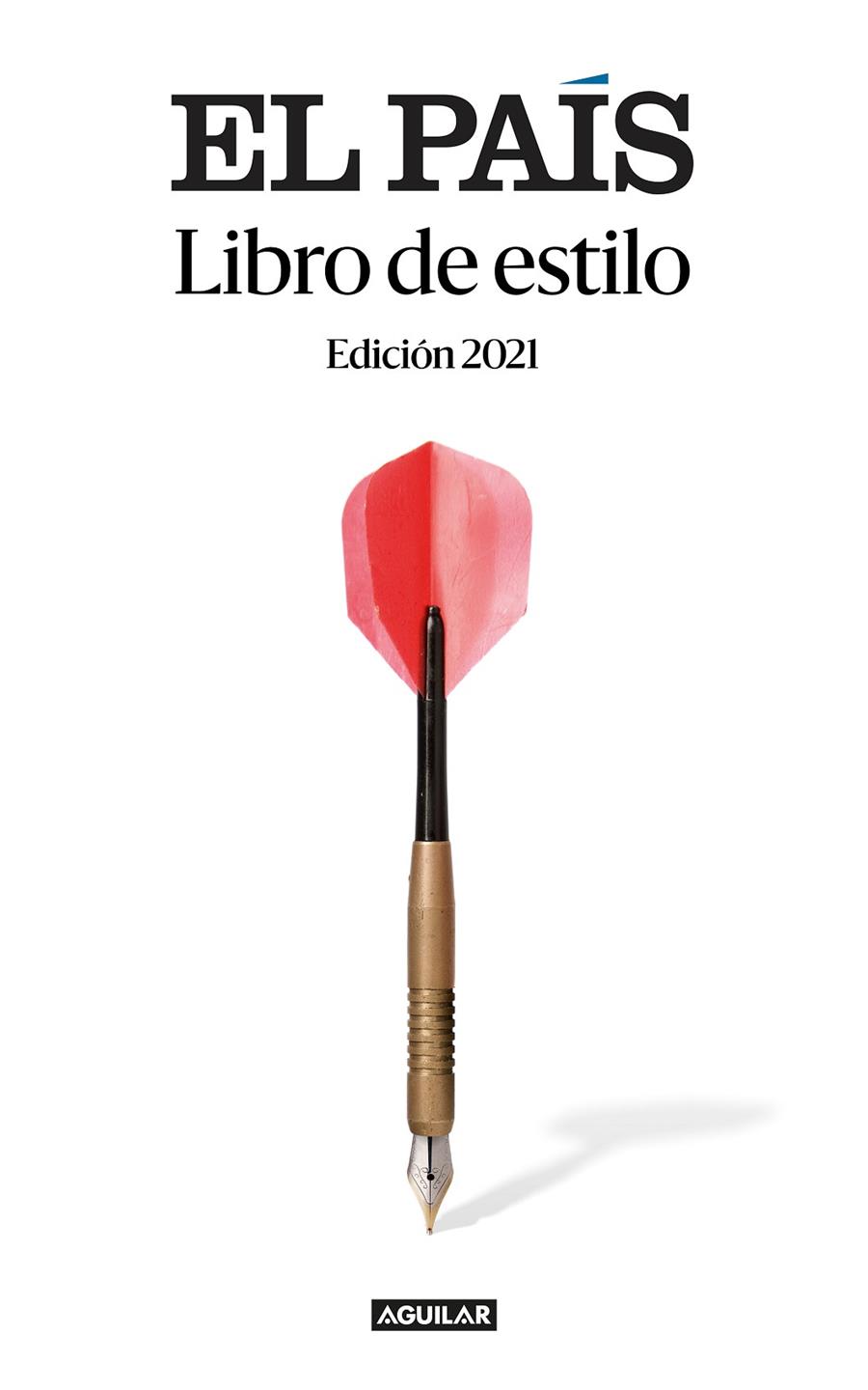 LIBRO DE ESTILO EL PAÍS | 9788403522657 | EL PAÍS | Galatea Llibres | Librería online de Reus, Tarragona | Comprar libros en catalán y castellano online