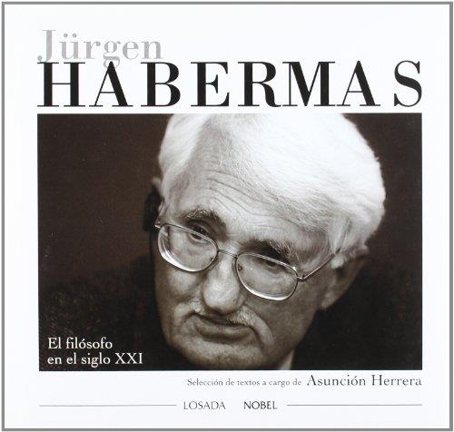 JURGEN HABERMAS. EL FILOSOFO EN EL SIGLO XXI | 9788484591665 | HERRERA, ASUNCION | Galatea Llibres | Librería online de Reus, Tarragona | Comprar libros en catalán y castellano online