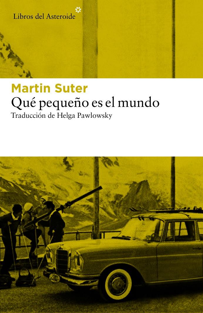 QUÉ PEQUEÑO ES EL MUNDO | 9788416213726 | SUTER, MARTIN | Galatea Llibres | Librería online de Reus, Tarragona | Comprar libros en catalán y castellano online