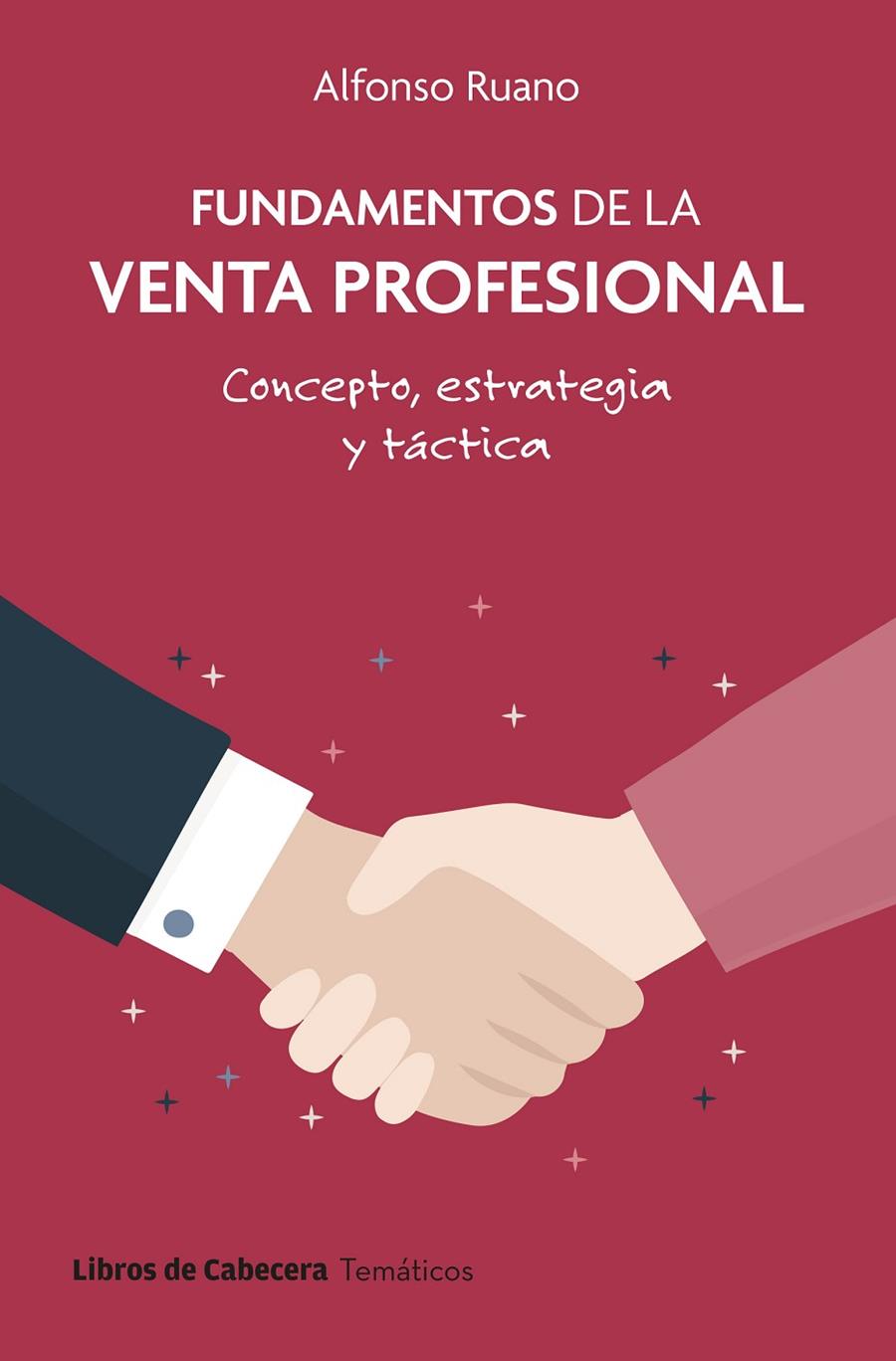 FUNDAMENTOS DE LA VENTA PROFESIONAL | 9788412879629 | RUANO, ALFONSO | Galatea Llibres | Librería online de Reus, Tarragona | Comprar libros en catalán y castellano online