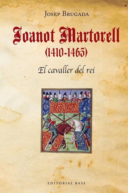 JOANOT MARTORELL (1410-1465) EL CAVALLER DEL REI | 9788418434457 | BRUGADA I GUTIÉRREZ-RAVÉ, JOSEP | Galatea Llibres | Librería online de Reus, Tarragona | Comprar libros en catalán y castellano online