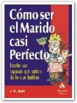 COMO SER EL MARIDO CASI PERFECTO | 9788497350464 | SALT, J.S. | Galatea Llibres | Librería online de Reus, Tarragona | Comprar libros en catalán y castellano online