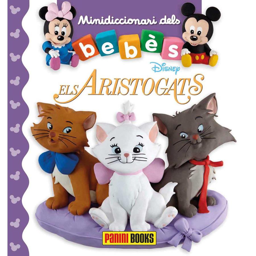 ELS ARISTOGATS. MINIDICCIONARI DELOS BEBES | 9788491675006 | BÉLINEAU NATHALIE | Galatea Llibres | Librería online de Reus, Tarragona | Comprar libros en catalán y castellano online