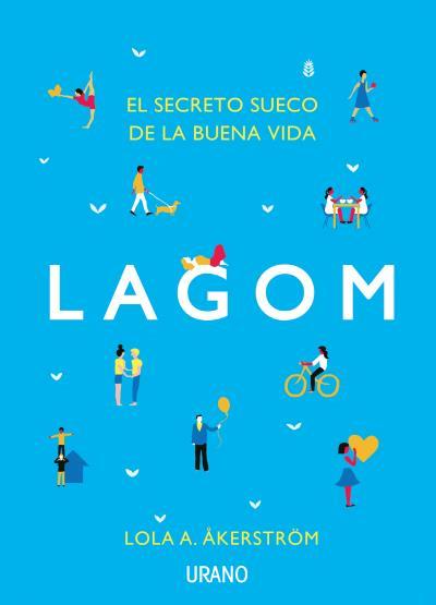 LAGOM. EL SECRETO SUECO DE LA BUENA VIDA | 9788479539962 | ÅKERSTRÖM, LOLA | Galatea Llibres | Librería online de Reus, Tarragona | Comprar libros en catalán y castellano online