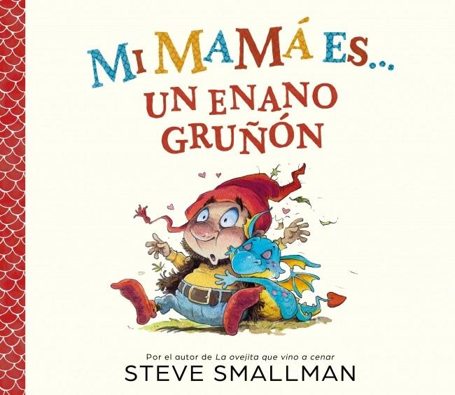 MI MAMÁ ES... UN ENANO GRUÑÓN | 9788448872762 | SMALLMAN, STEVE | Galatea Llibres | Librería online de Reus, Tarragona | Comprar libros en catalán y castellano online