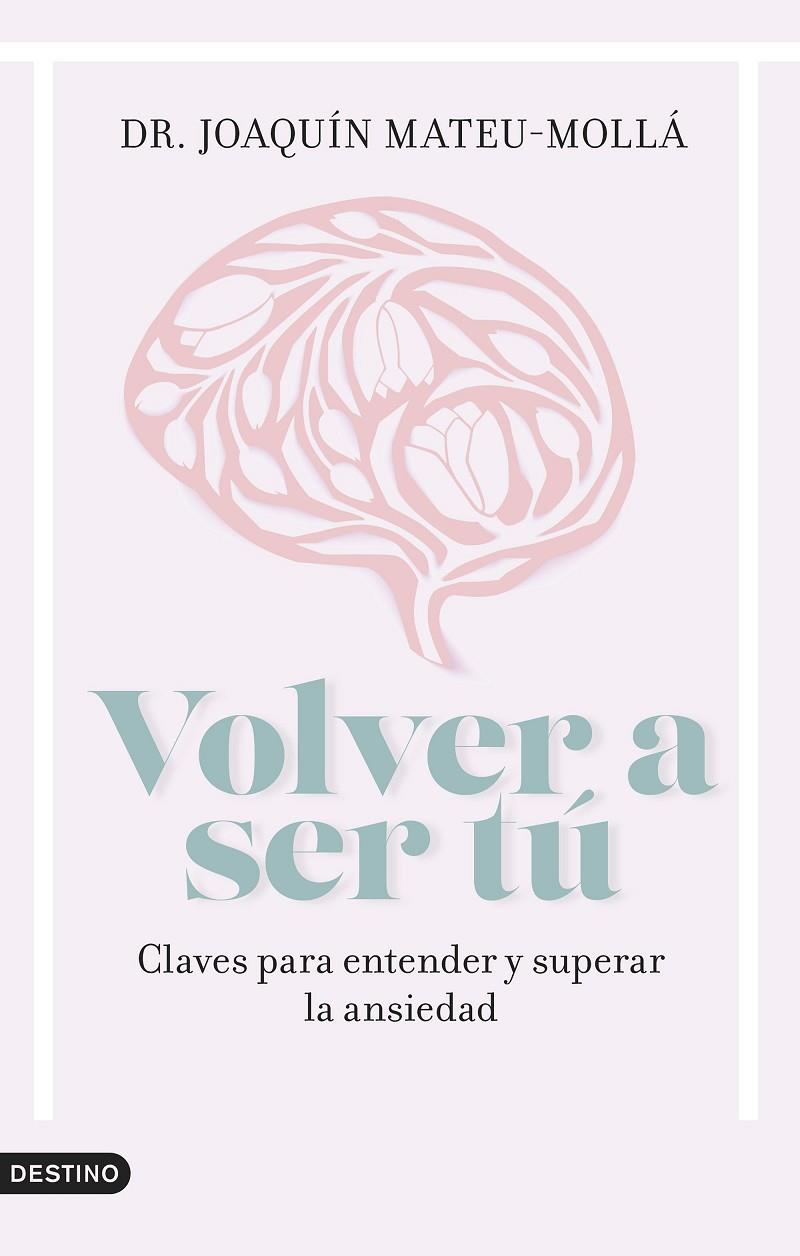 VOLVER A SER TÚ | 9788423363285 | MATEU-MOLLÁ, JOAQUÍN | Galatea Llibres | Librería online de Reus, Tarragona | Comprar libros en catalán y castellano online