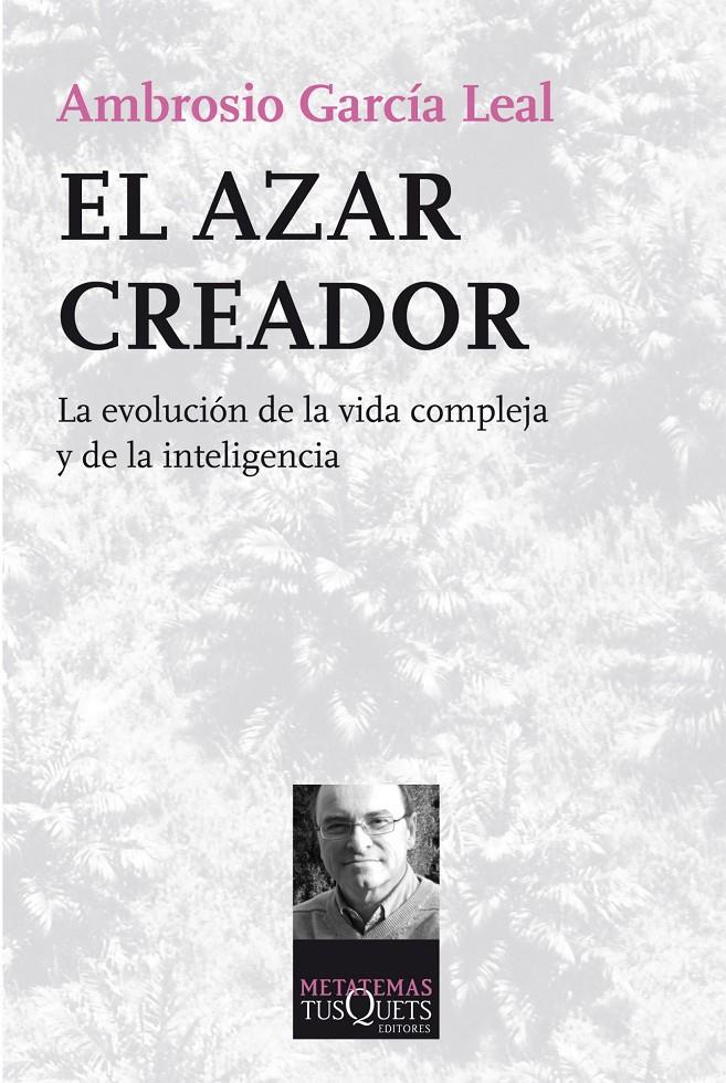 EL AZAR CREADOR | 9788483834954 | GARCÍA LEAL, AMBROSIO | Galatea Llibres | Librería online de Reus, Tarragona | Comprar libros en catalán y castellano online