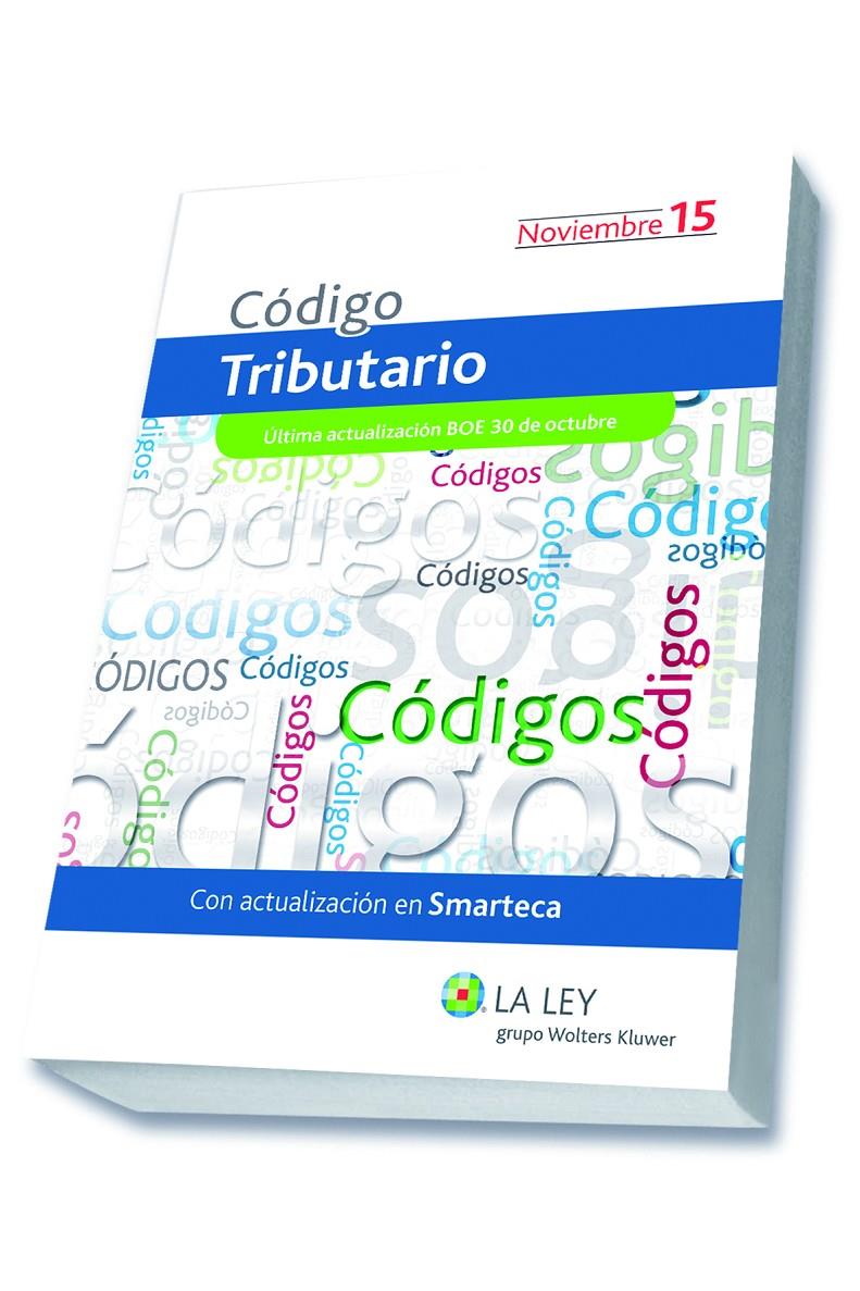 CÓDIGO TRIBUTARIO NOVIEMBRE 2015 | 9788490204474 | Galatea Llibres | Librería online de Reus, Tarragona | Comprar libros en catalán y castellano online