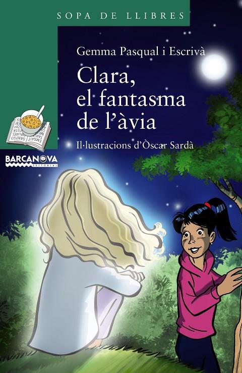 CLARA, EL FANTASMA DE L'ÀVIA | 9788448942748 | PASQUAL, GEMMA | Galatea Llibres | Librería online de Reus, Tarragona | Comprar libros en catalán y castellano online