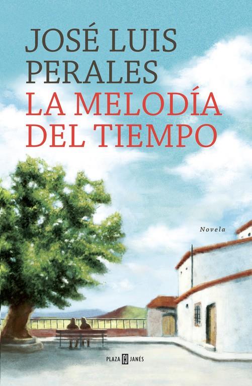 LA MELODÍA DEL TIEMPO | 9788401016806 | PERALES, JOSÉ LUIS | Galatea Llibres | Librería online de Reus, Tarragona | Comprar libros en catalán y castellano online