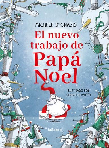 EL NUEVO TRABAJO DE PAPÁ NOEL | 9788424668297 | D'IGNAZIO, MICHELE | Galatea Llibres | Llibreria online de Reus, Tarragona | Comprar llibres en català i castellà online
