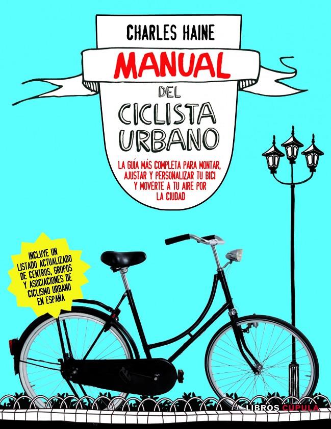 MANUAL DEL CICLISTA URBANO | 9788448069032 | CHARLES HAINE | Galatea Llibres | Librería online de Reus, Tarragona | Comprar libros en catalán y castellano online