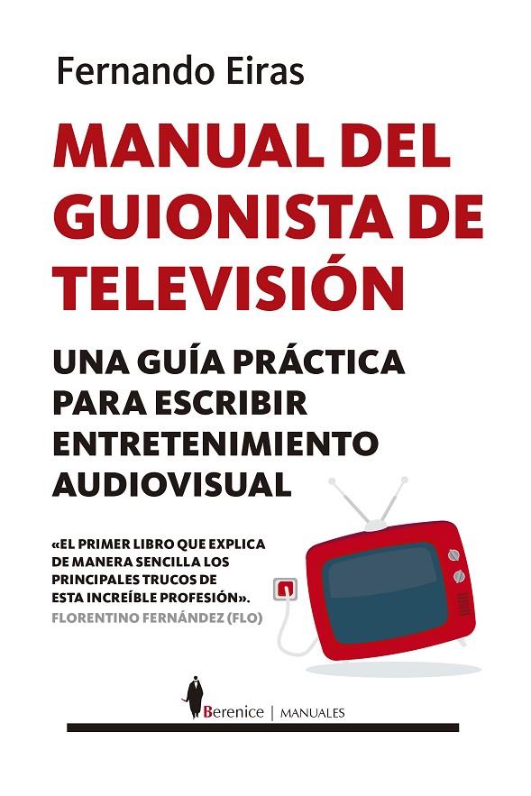 MANUAL DEL GUIONISTA DE TELEVISION | 9788417418649 | EIRAS, FERNANDO | Galatea Llibres | Llibreria online de Reus, Tarragona | Comprar llibres en català i castellà online