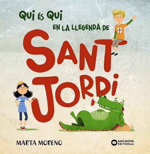 QUI ÉS QUI EN LA LLEGENDA DE SANT JORDI | 9788448952914 | Galatea Llibres | Librería online de Reus, Tarragona | Comprar libros en catalán y castellano online