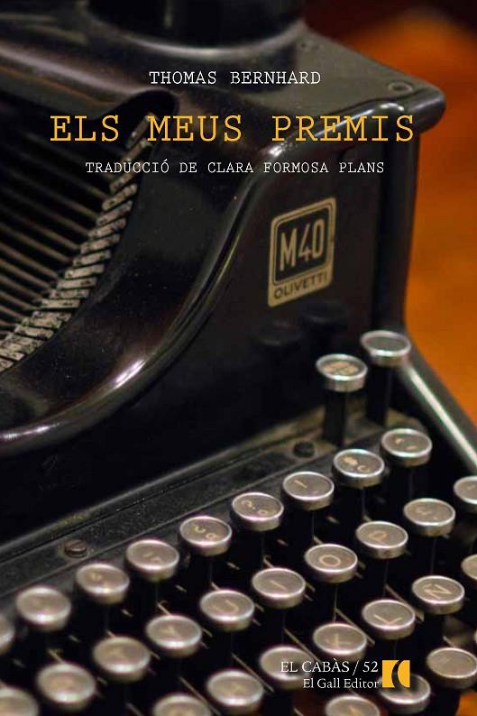 ELS MEUS PREMIS | 9788494168550 | BERNHARD, THOMAS | Galatea Llibres | Librería online de Reus, Tarragona | Comprar libros en catalán y castellano online