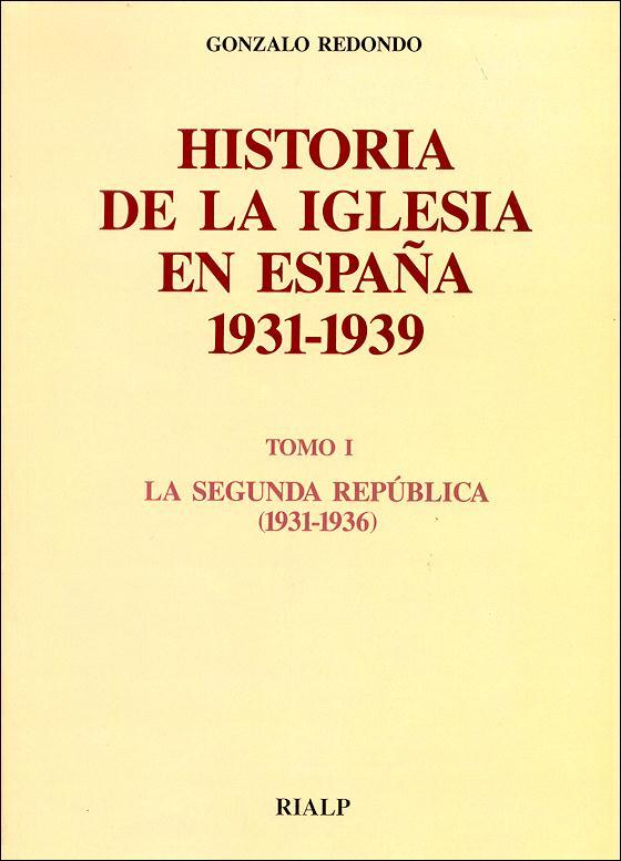 HISTORIA DE LA IGLESIA EN ESPAÑA. II. LA GUERRA CIVIL | 9788432130168 | REDONDO GALVEZ, GONZALO | Galatea Llibres | Librería online de Reus, Tarragona | Comprar libros en catalán y castellano online