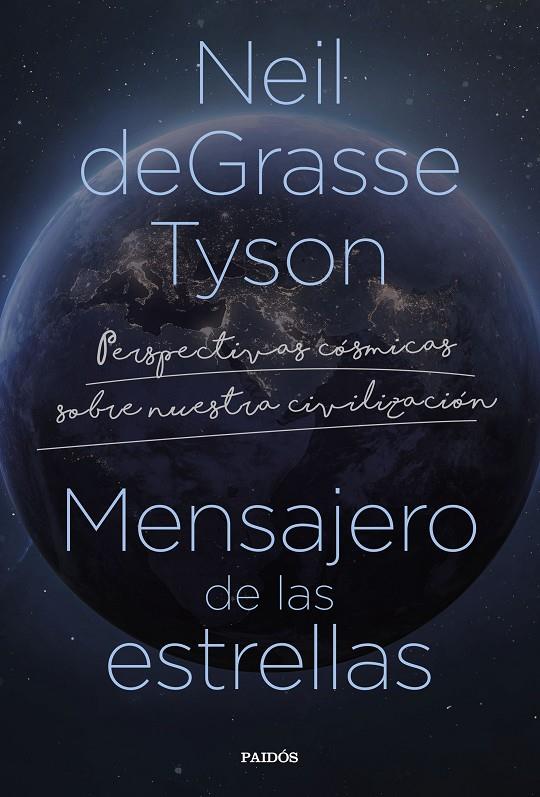 MENSAJERO DE LAS ESTRELLAS | 9788449340796 | TYSON, NEIL DEGRASSE | Galatea Llibres | Llibreria online de Reus, Tarragona | Comprar llibres en català i castellà online