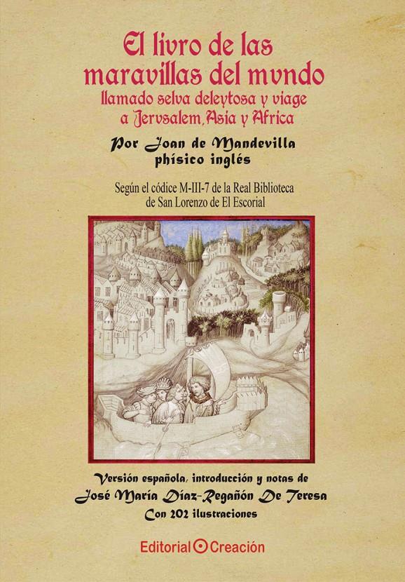 EL LIBRO DE LAS MARAVILLAS DEL MUNDO LLAMADO SELVA DELEITOSA Y  VIAJE A JERUSALÉ | 9788415676232 | DE MANDEVILLA, JUAN | Galatea Llibres | Librería online de Reus, Tarragona | Comprar libros en catalán y castellano online
