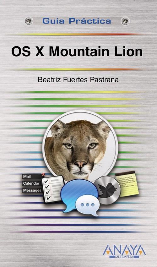 OS X MOUNTAIN LION | 9788441533059 | FUERTES PASTRANA, BEATRIZ | Galatea Llibres | Llibreria online de Reus, Tarragona | Comprar llibres en català i castellà online