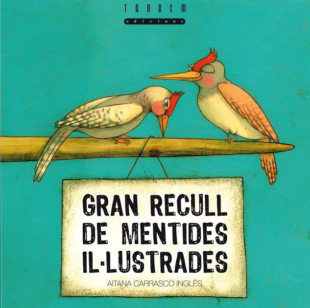 GRAN RECULL DE MENTIDES IL·LUSTRADES | 9788481317497 | CARRASCO INGLES, AITANA | Galatea Llibres | Librería online de Reus, Tarragona | Comprar libros en catalán y castellano online