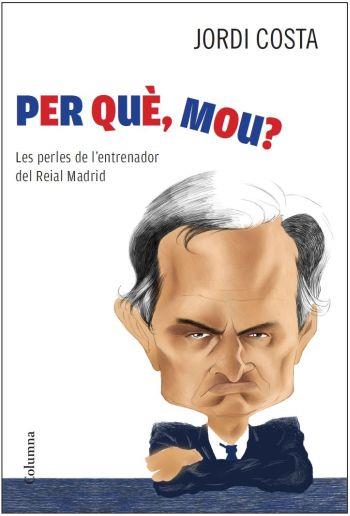 PER QUÈ, MOU? | 9788466414258 | COSTA, JORDI | Galatea Llibres | Librería online de Reus, Tarragona | Comprar libros en catalán y castellano online