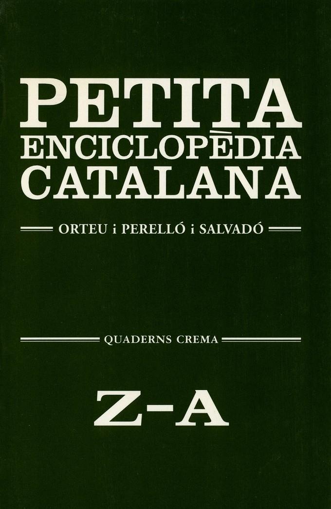 PETITA ENCICLOPEDIA CATALANA Z-A | 9788477271963 | ORTEU I PERELLO I SALVADO | Galatea Llibres | Llibreria online de Reus, Tarragona | Comprar llibres en català i castellà online