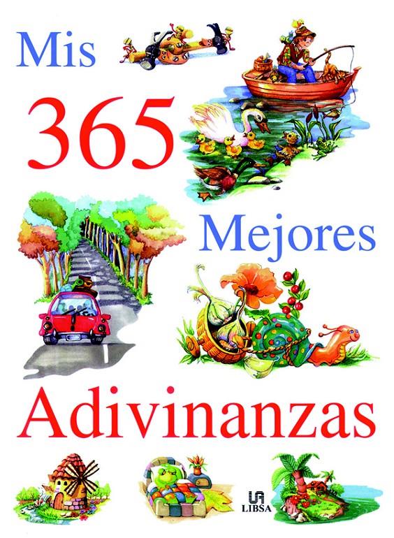 MIS 365 MEJORES ADIVINANZAS | 9788476309049 | AAVV | Galatea Llibres | Librería online de Reus, Tarragona | Comprar libros en catalán y castellano online