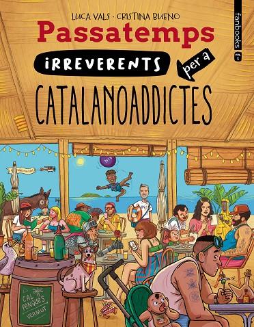 PASSATEMPS IRREVERENTS PER A CATALANOADDICTES 3 | 9788410028814 | VALS, LUCA | Galatea Llibres | Llibreria online de Reus, Tarragona | Comprar llibres en català i castellà online