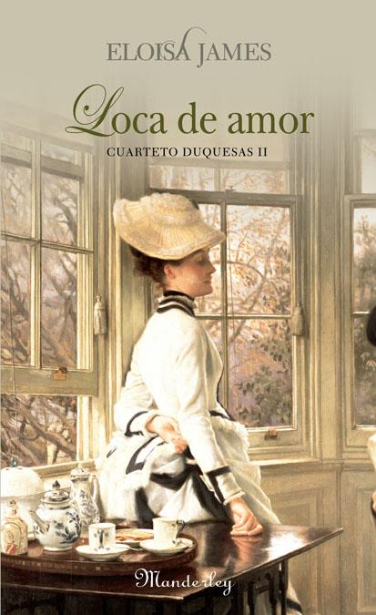 LOCA DE AMOR | 9788483651674 | JAMES, ELOISA (MARY BLY) | Galatea Llibres | Llibreria online de Reus, Tarragona | Comprar llibres en català i castellà online