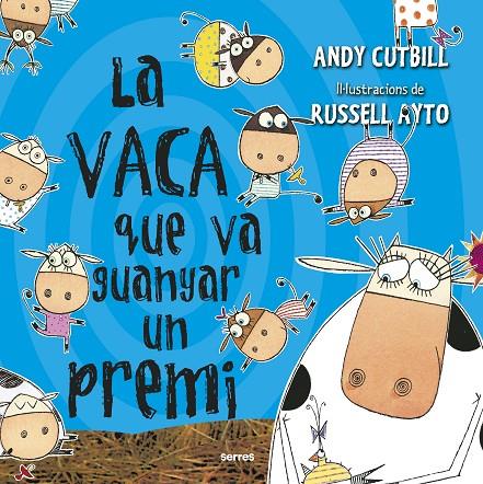 LA VACA QUE VA GUANYAR UN PREMI | 9788427227255 | CUTBILL, ANDY | Galatea Llibres | Librería online de Reus, Tarragona | Comprar libros en catalán y castellano online