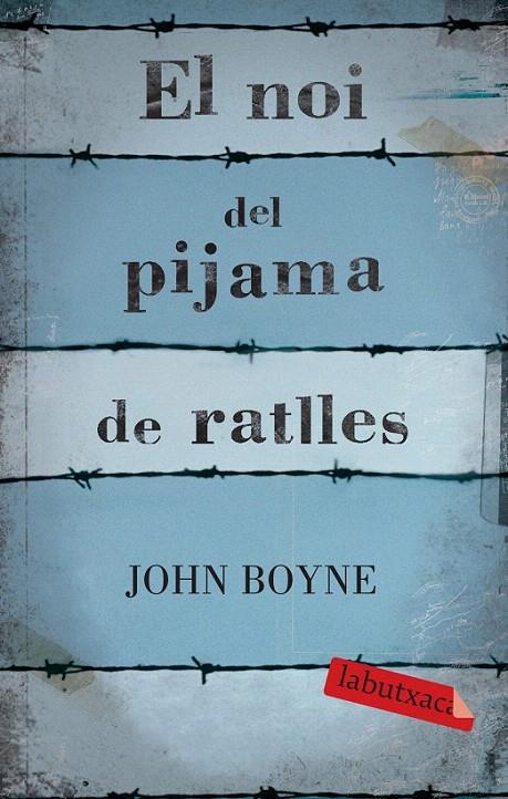 NOI DEL PIJAMA DE RATLLES, EL | 9788499300146 | BOYNE, JOHN | Galatea Llibres | Librería online de Reus, Tarragona | Comprar libros en catalán y castellano online