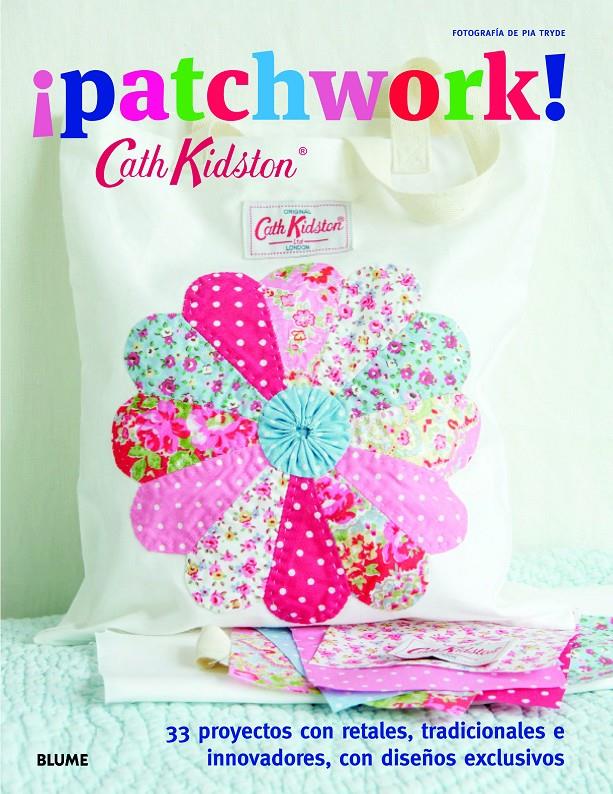 PATCHWORK! | 9788415317838 | KIDSTON, CATH | Galatea Llibres | Librería online de Reus, Tarragona | Comprar libros en catalán y castellano online
