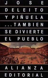 ... TAMBIÉN SE DIVIERTE EL PUEBLO | 9788420603513 | DELEITO Y PIÑUELA, JOSÉ | Galatea Llibres | Librería online de Reus, Tarragona | Comprar libros en catalán y castellano online