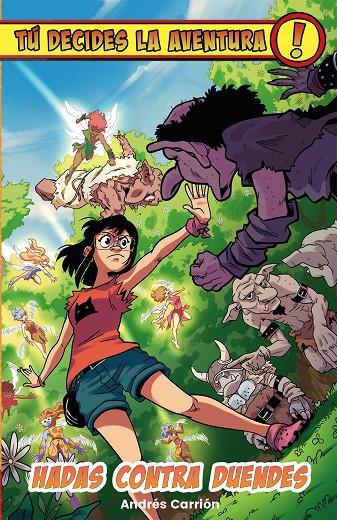 TÚ DECIDES LA AVENTURA 4. HADAS CONTRA DUENDES | 9788410163782 | CARRIÓN, ANDRÉS | Galatea Llibres | Librería online de Reus, Tarragona | Comprar libros en catalán y castellano online