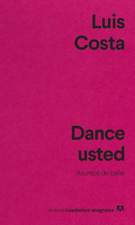 DANCE USTED | 9788433916655 | COSTA, LUIS | Galatea Llibres | Librería online de Reus, Tarragona | Comprar libros en catalán y castellano online